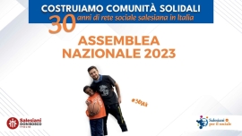 Italy – "Let's build empathetic communities – 30 years of Salesian social network". The National Assembly of “Salesians for Social APS”