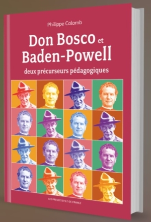 Don Bosco et Baden-Powell. Deux précurseurs pédagogiques