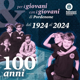 Italia – Celebrazione del Centenario del “Collegio Don Bosco” di Pordenone: un Anniversario di Eccellenza e Educazione
