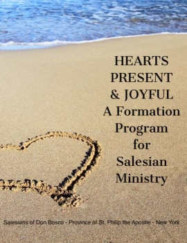 Hearts Present & Joyful. A Formation Program for Salesian Ministry