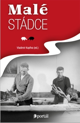 Malé stádce (A little flock. Profiles of 82 Czech Salesian Brothers)