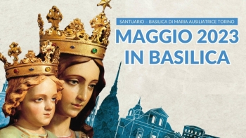 Itália – Festa de Maria Auxiliadora: programa das celebrações em Valdocco