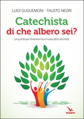 Catechista, di che albero sei?