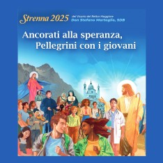 RMG – “Ancorati alla speranza, pellegrini con i giovani”: il commento alla Strenna 2025