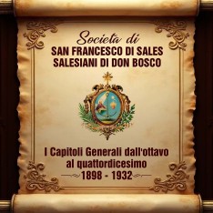 RMG – Uno sguardo ai Capitoli Generali della Congregazione Salesiana: i CG dall’ottavo al quattordicesimo