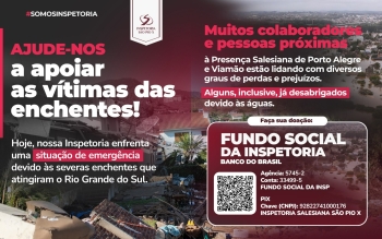 Brasil – Emergencia de inundaciones en el Estado de Río Grande do Sul. La Inspectoría de Porto Alegre se compromete a ayudar