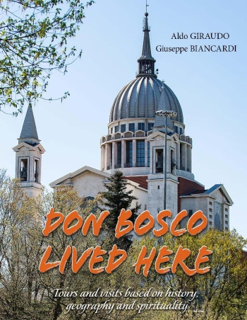 SG – “Don Bosco lived here”: przewodnik w języku angielskim po Miejscach związanych z Księdzem Bosko