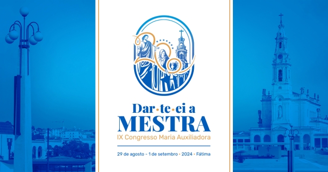 Portugal – All is ready for the 9th International Congress of Mary Help of Christians in Fatima