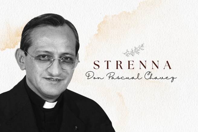 RMG – The Strennas of the Salesian Rectors Major: Fr Chávez