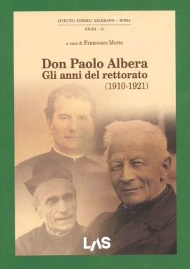 Don Paolo Albera. Gli anni del rettorato (1910-1921)