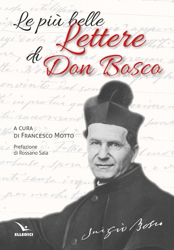 Le più belle lettere di Don Bosco