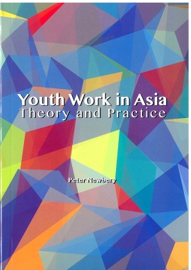 Youth Work in Asia: Theory and Practice